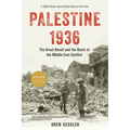 Palestine 1936: The Great Revolt and the Roots of the Middle East Conflict - Paperback