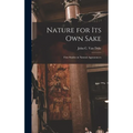 Nature for its own Sake; First Studies in Natural Appearances - Hardcover