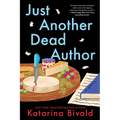 Just Another Dead Author - Hardcover