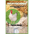 Poultry Feed Formula: Easiest Way To Make Your Own Poultry Feeds. - Paperback