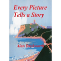 Every Picture Tells a Story - Hardcover
