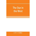 The star in the West; a critical essay upon the works of Aleister Crowley - Paperback