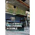 Uncovering Possible: Pedagogies for Apocalyptic Times - Hardcover