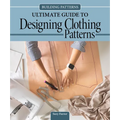 Building Patterns: Ultimate Guide to Designing Clothing Patterns - Hardcover