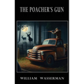 The Poacher's Gun - Paperback