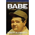 Babe: The Legend Comes to Life - Paperback