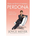 Hazte Un Favor a Ti Mismo... Perdona: Aprende a Tomar El Control de Tu Vida Mediante El Perdón - Paperback