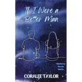 If I Were A Better Man - Paperback