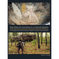 How Rock Art Functions in a Cultural System: An Example from the Kunwinjku People in Arnhem Land Australia - Hardcover