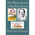 The Silent Spring Of Rachel Carson - Paperback