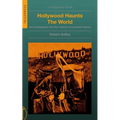 Hollywood Haunts the World: An Investigation Into the Cinema of Occulted Taboos - Paperback