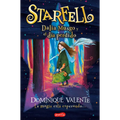 Starfell. Dalia Musgo Y El Día Perdido: (Starfell. Willow Moss and the Lost Day - Spanish Edition) - Paperback