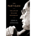 The Partisan: The Life of William Rehnquist - Hardcover