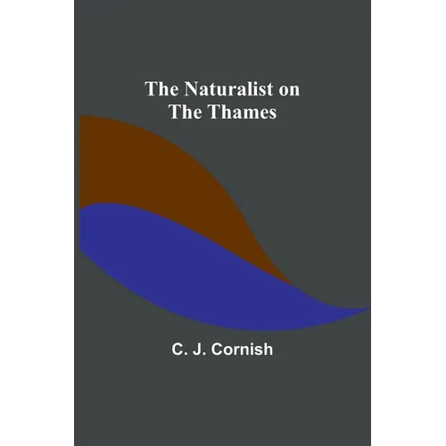 The Naturalist on the Thames - Paperback