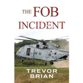 The FOB Incident - Paperback