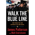 Walk the Blue Line: Real Cops, True Stories - Hardcover