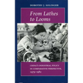From Lathes to Looms: China's Industrial Policy in Comparative Perspective, 1979-1982 - Hardcover