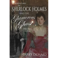 The Adventures of Sherlock Holmes and The Glamorous Ghost - Book 1 - Paperback