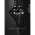 Bones and the Bereaved - Hardcover