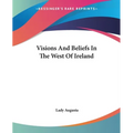 Visions And Beliefs In The West Of Ireland - Paperback