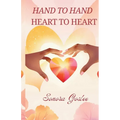 Hand to Hand Heart to Heart - Paperback