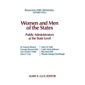 Women and Men of the States: Public Administrators and the State Level - Paperback
