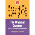 Grammar Crammer: How to Write Perfect Sentences - Paperback