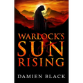 Warlock's Sun Rising: A Dark Fantasy Epic - Paperback