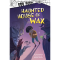 Haunted House of Wax - Hardcover
