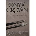 The Onyx Crown: Part I of a Trilogy - Paperback