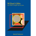 Willard Gibbs: The Whole Is Simpler Than Its Parts - Hardcover