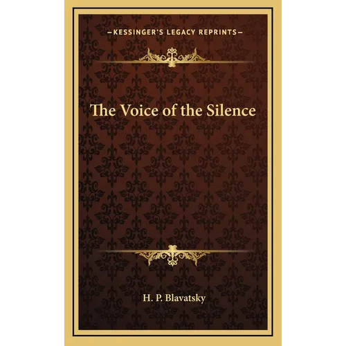 The Voice of the Silence - Hardcover