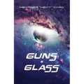 Guns & Glass - Paperback