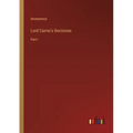 Lord Cairns's Decisions: Part I - Paperback