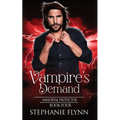 Vampire's Demand: A Steamy Paranormal Urban Fantasy Romance - Paperback