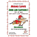 Moms Love Jokes & Cartoons 3: in Black & White - Paperback