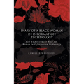Diary of a Black Woman in Information Technology Self Empowerment: Book for Women in Information Technology - Paperback