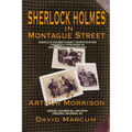 Sherlock Holmes in Montague Street: Sherlock Holmes's Early Investigations Originally Presented as Martin Hewitt Adventures - Hardcover