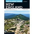 100 Classic Hikes New England: Maine, New Hampshire, Vermont, Massachusetts, Connecticut, Rhode Island - Paperback