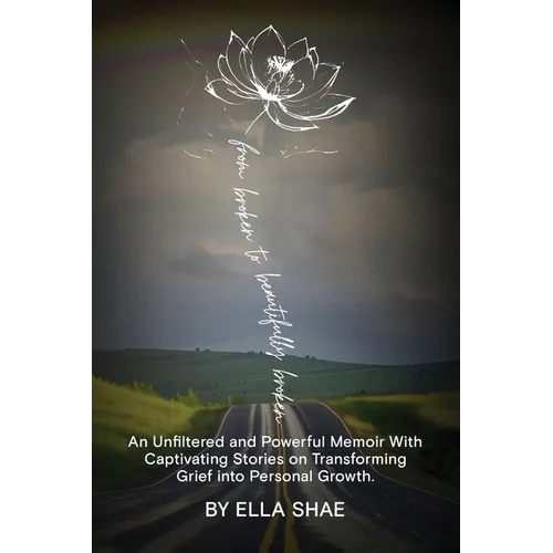 From Broken To Beautifully Broken - Paperback