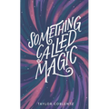 Something Called Magic - Paperback