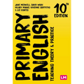 Primary English: Teaching Theory and Practice - Paperback
