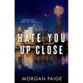 Hate You Up Close - Paperback