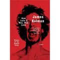 How Late It Was, How Late - Paperback