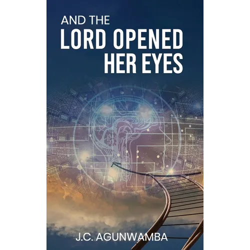 And the Lord Opened Her Eyes - Hardcover