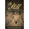 Be Still: Memoirs of a Motherless Daughter - Paperback