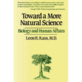 Toward a More Natural Science - Paperback
