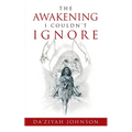 The Awakening I Couldn't Ignore - Paperback