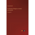 The Shaving of Shagpat; an Arabian entertainment: in large print - Hardcover