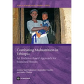 Combating Malnutrition in Ethiopia: An Evidence-Based Approach for Sustained Results - Paperback